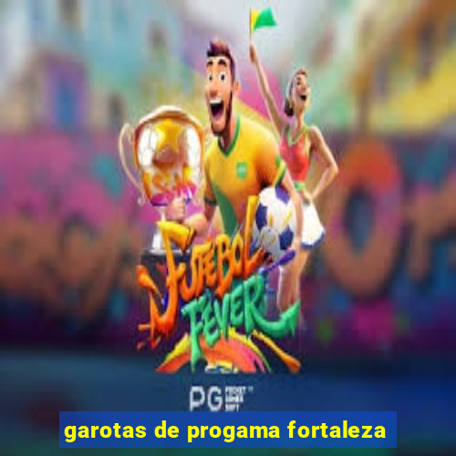 garotas de progama fortaleza